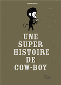 Une super histoire de cow-boy